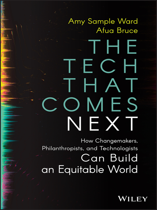 Title details for The Tech That Comes Next by Amy Sample Ward - Available